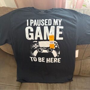 NWT Black Gaming T-Shirt - "I Paused My Game to Be Here" 100% Cotton Size Large